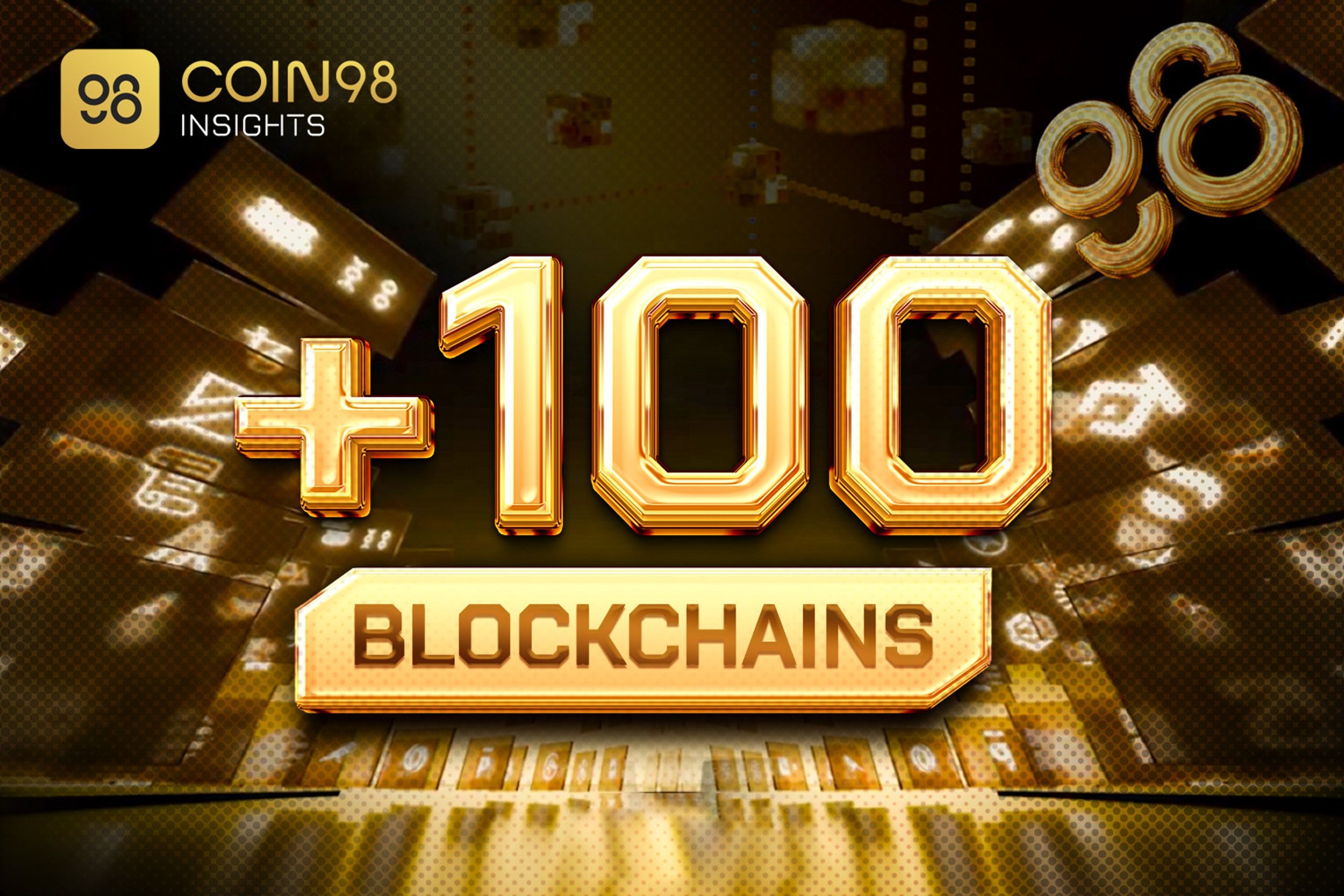 coin98 super wallet hỗ trợ trên 100 blockchains