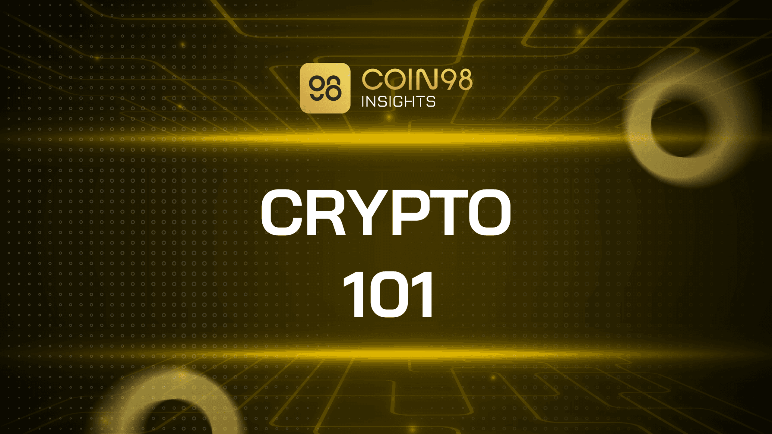 Đầu tư Crypto 101 - Crypto dành cho người mới