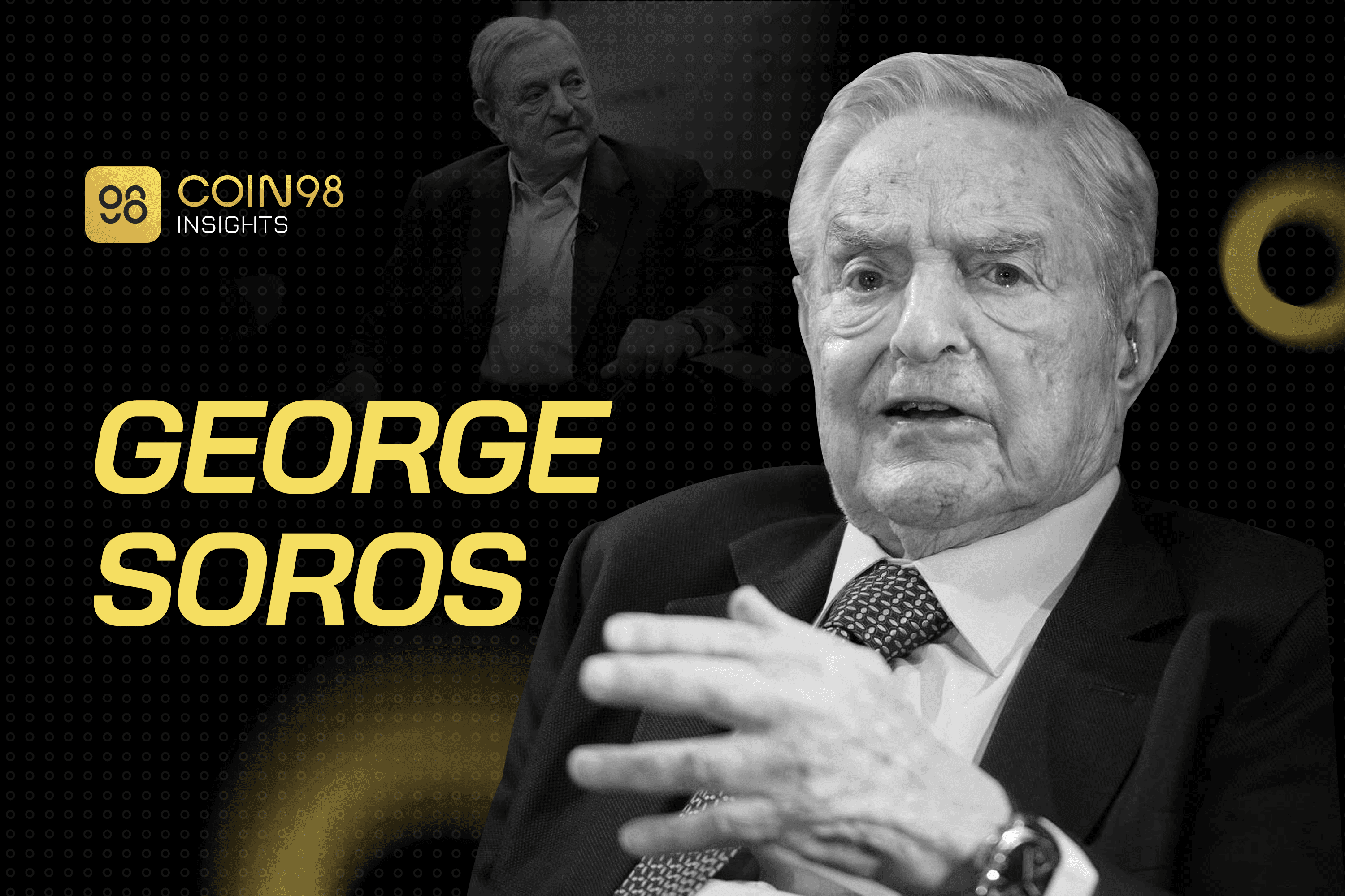 George Soros là ai? Ván cược tỷ đô làm rung chuyển thế giới