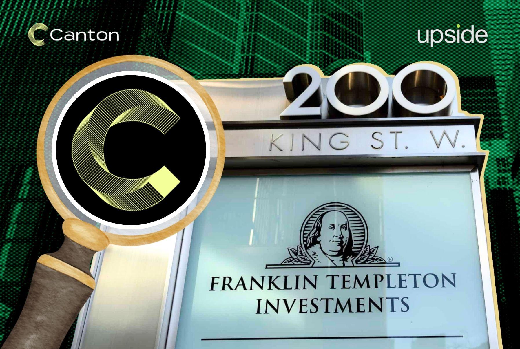 Franklin Templeton chọn Canton cho chiến lược token hóa